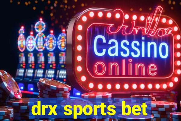 drx sports bet